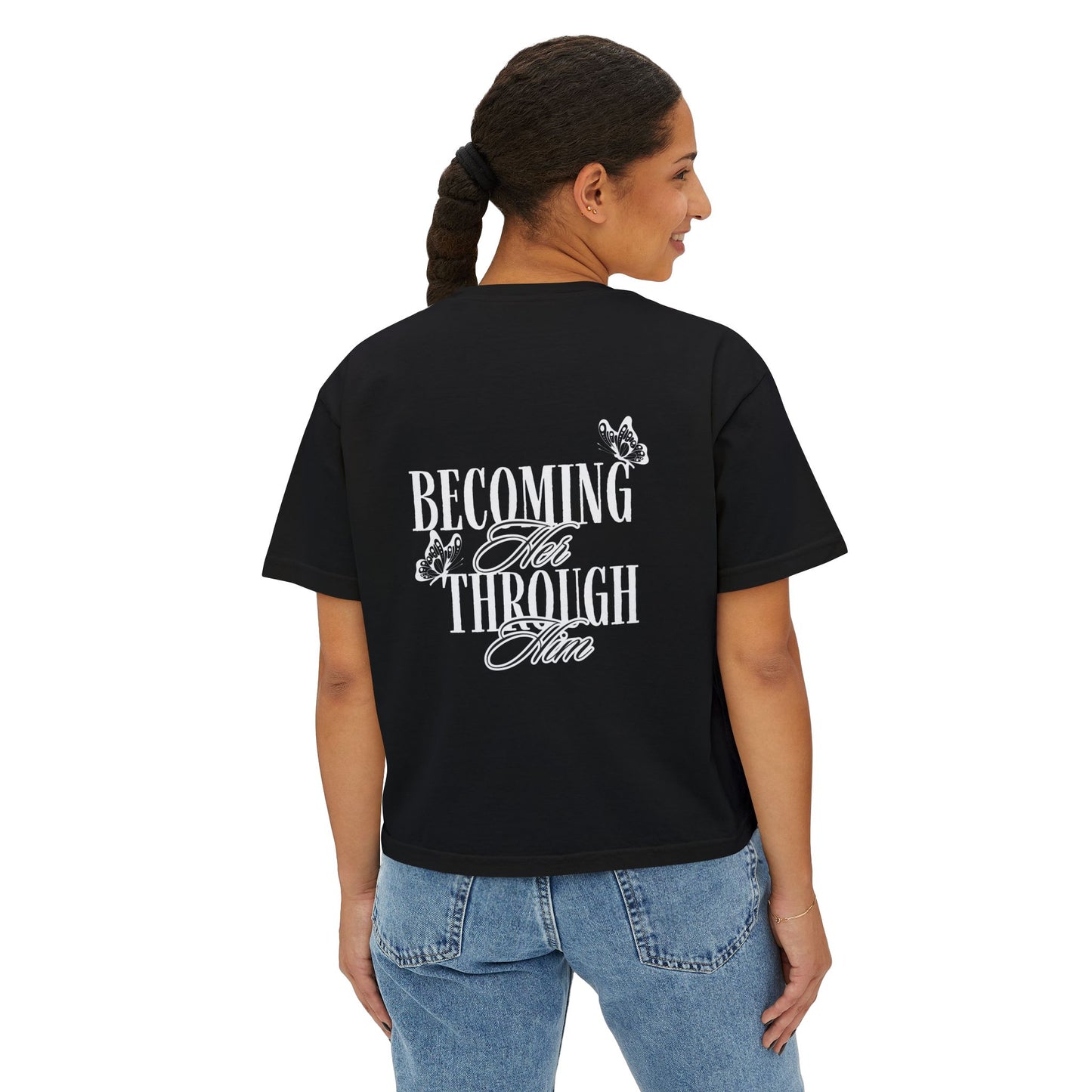 "Becoming Her Through Him" Tee
